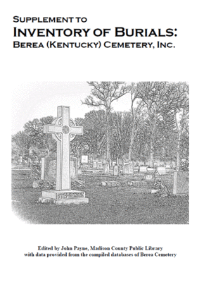 cover image of Supplement to Inventory of Burials: Berea (Kentucky) Cemetery, Inc.